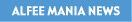 ALFEE MANIA NEWS