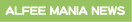 ALFEE MANIA NEWS