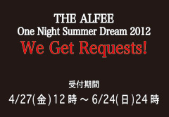 THE ALFEE One Night Summer Dream 2012